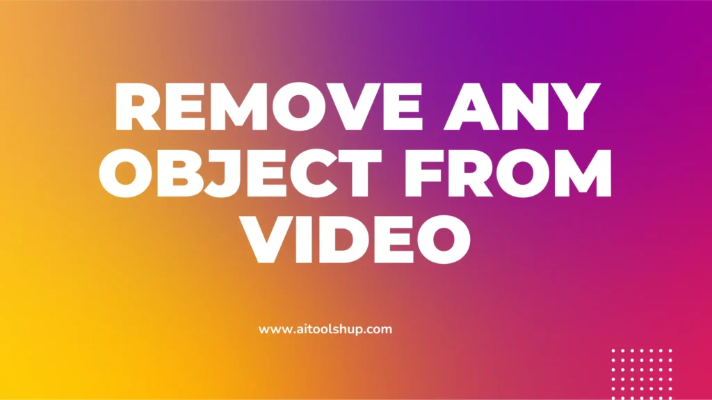 How to remove object from any video