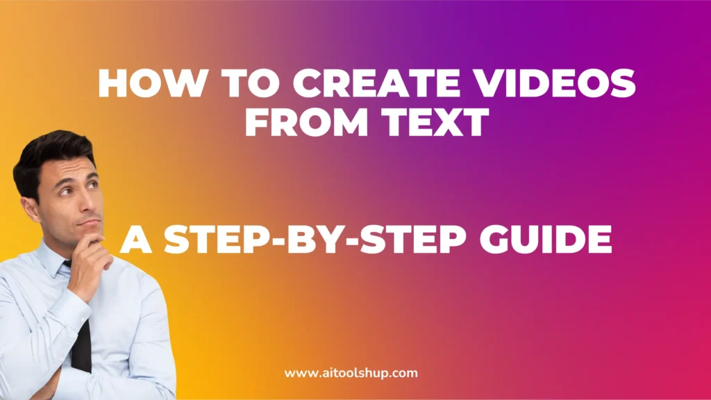 how to create videos from text